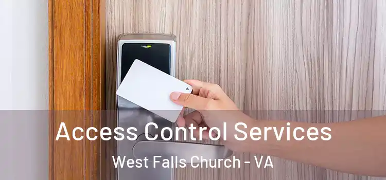 Access Control Services West Falls Church - VA