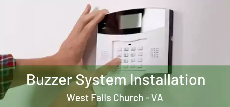 Buzzer System Installation West Falls Church - VA