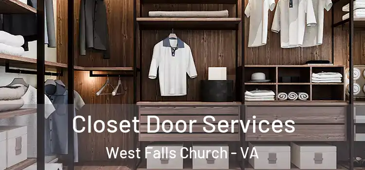 Closet Door Services West Falls Church - VA