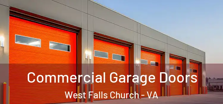  Commercial Garage Doors West Falls Church - VA