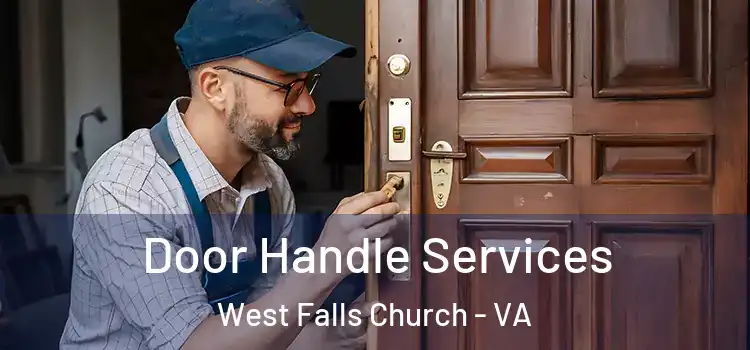 Door Handle Services West Falls Church - VA