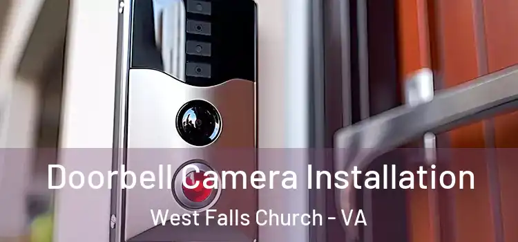  Doorbell Camera Installation West Falls Church - VA