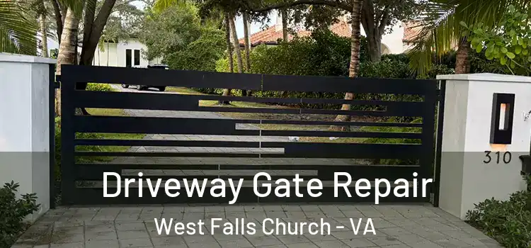 Driveway Gate Repair West Falls Church - VA