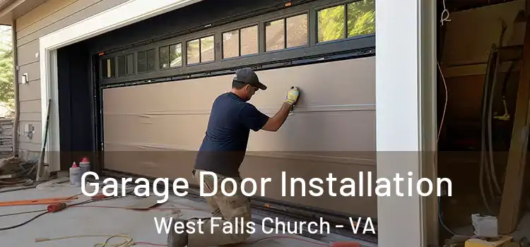  Garage Door Installation West Falls Church - VA