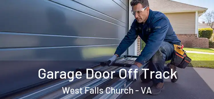  Garage Door Off Track West Falls Church - VA