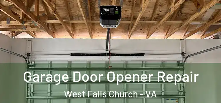  Garage Door Opener Repair West Falls Church - VA