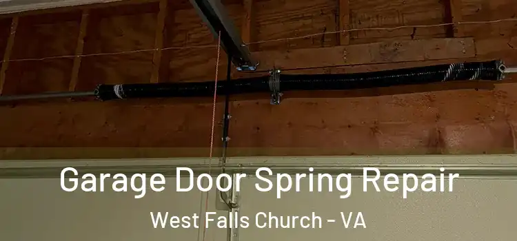  Garage Door Spring Repair West Falls Church - VA