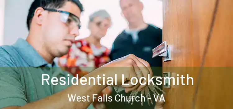  Residential Locksmith West Falls Church - VA