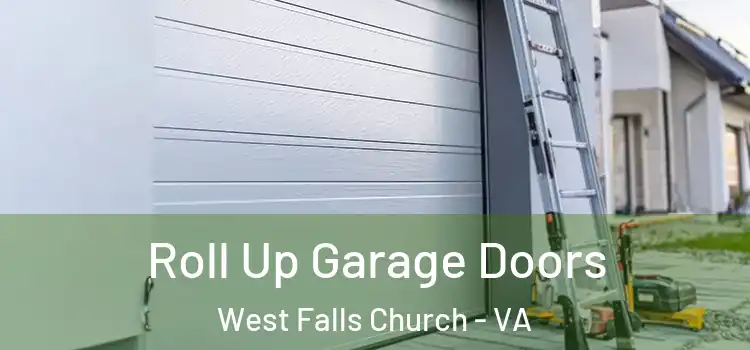  Roll Up Garage Doors West Falls Church - VA