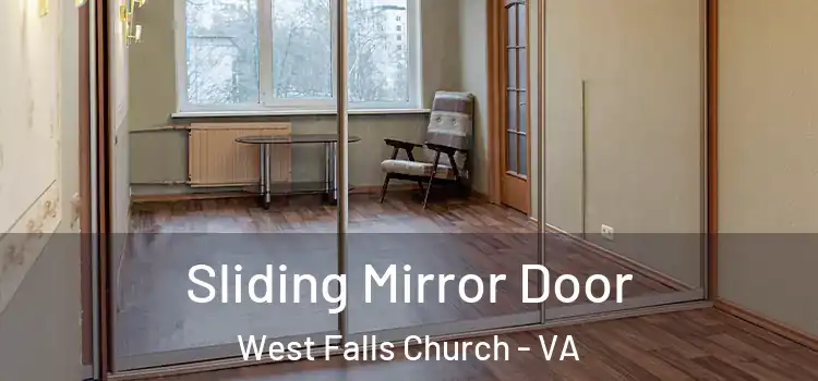 Sliding Mirror Door West Falls Church - VA