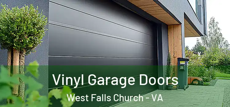 Vinyl Garage Doors West Falls Church - VA
